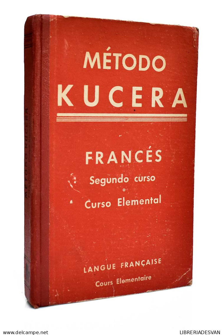 Método Kucera Francés. Segundo Curso. Curso Elemental - Enrique Kucera - Escolares
