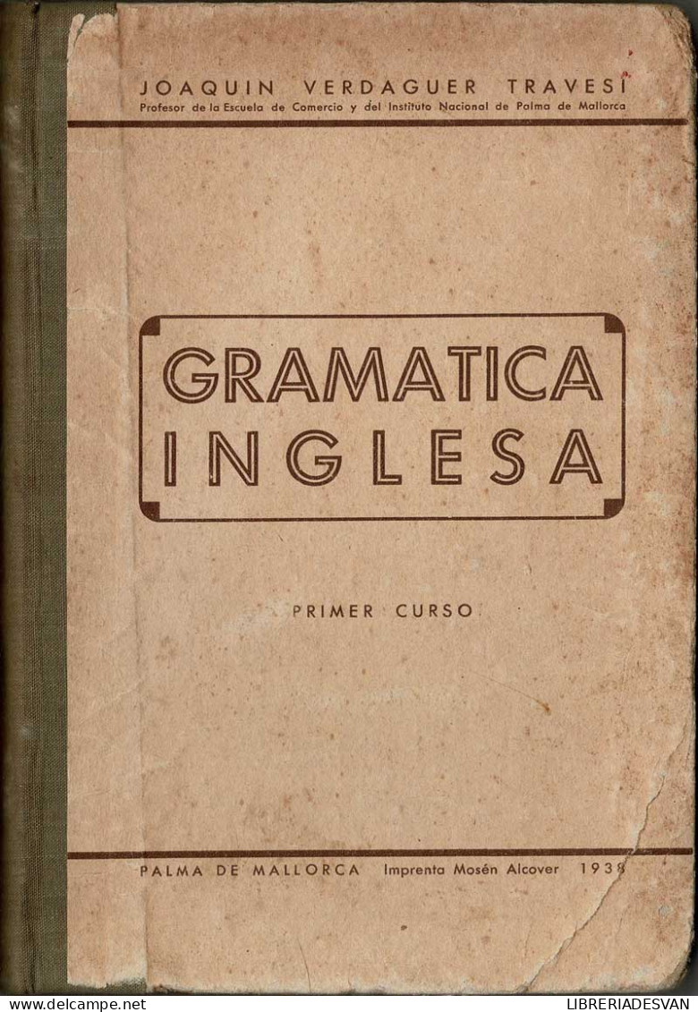 Gramática Inglesa. Primer Curso - Joaquín Verdaguer Travesi - Escolares