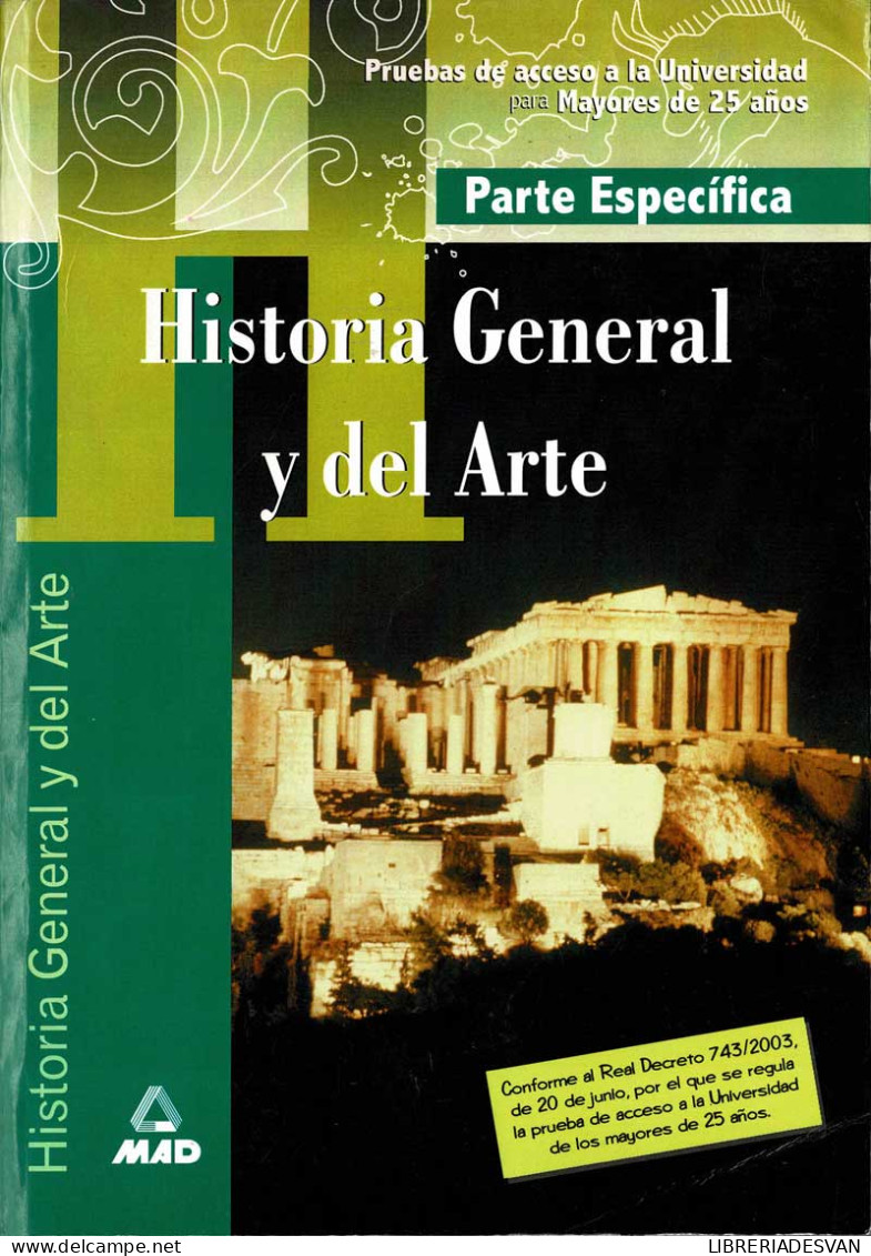 Historia General Y Del Arte. Parte Específica. Pruebas De Acceso A La Universidad Para Mayores De 25 Años - Schulbücher