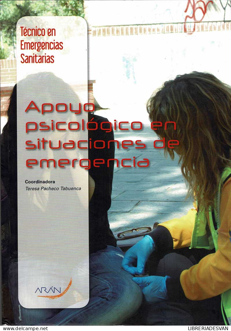 Técnico En Emergencias Sanitarias. Apoyo Psicológico En Situaciones De Emergencia - Teresa Pacheco Tabuenca (Coord.) - Escolares