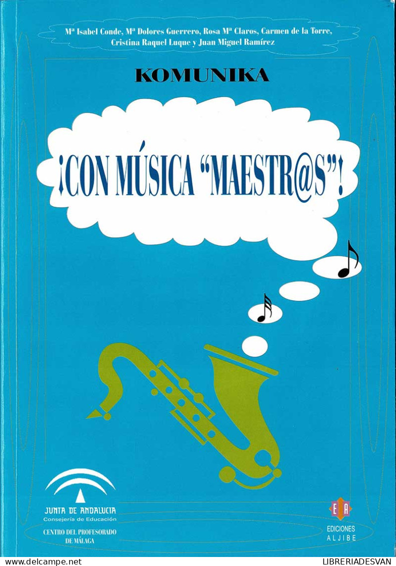 ¡Con Música Maestr@s! + CD - Komunika, AA.VV. - Escolares