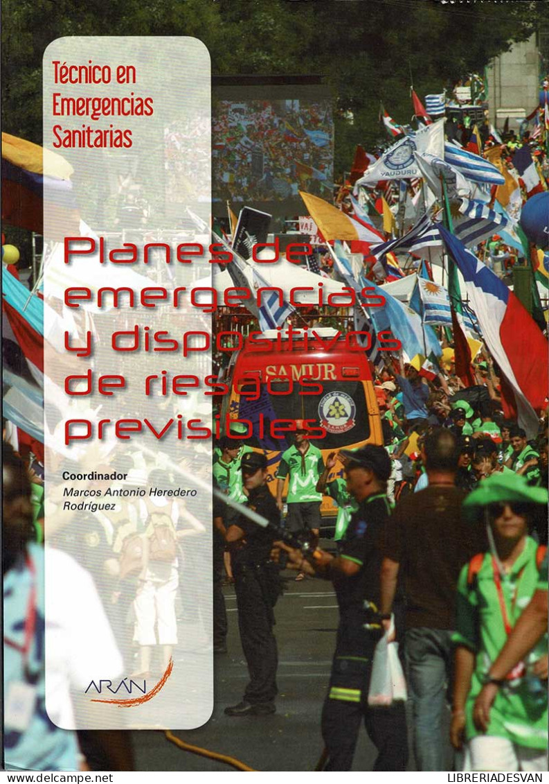 Técnico En Emergencias Sanitarias. Planes De Emergencias Y Dispositivos De Riesgos Previsibles - Marcos Antonio Herede - Escolares