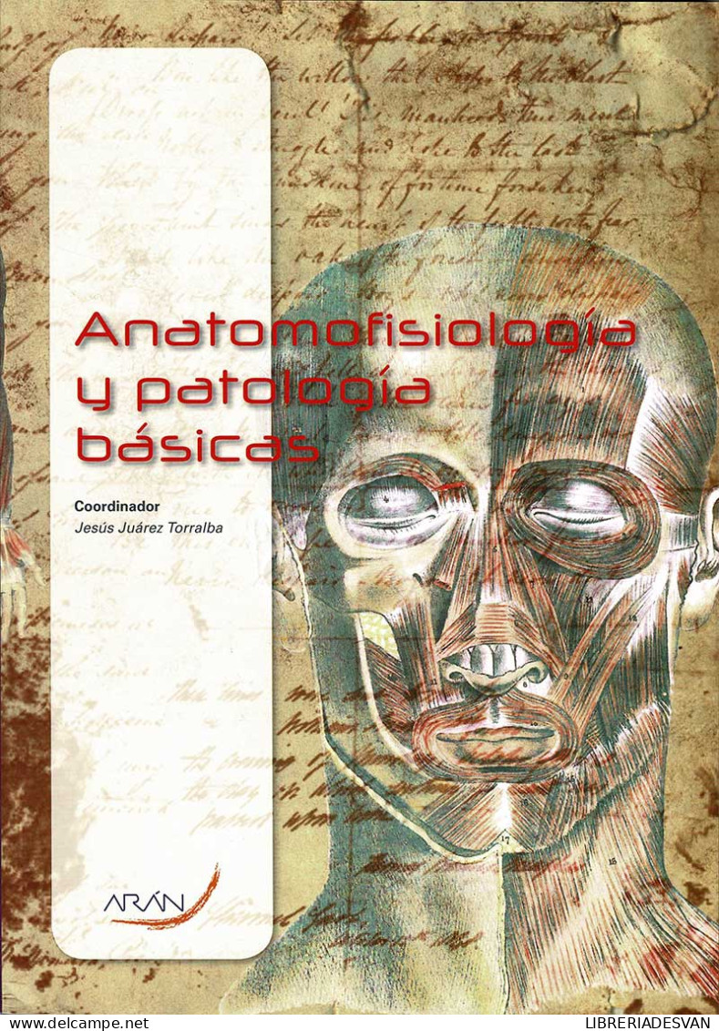 Anatomofisiologia Y Patologias Basicas - Jesus Juarez Torralba (Coord.) - School