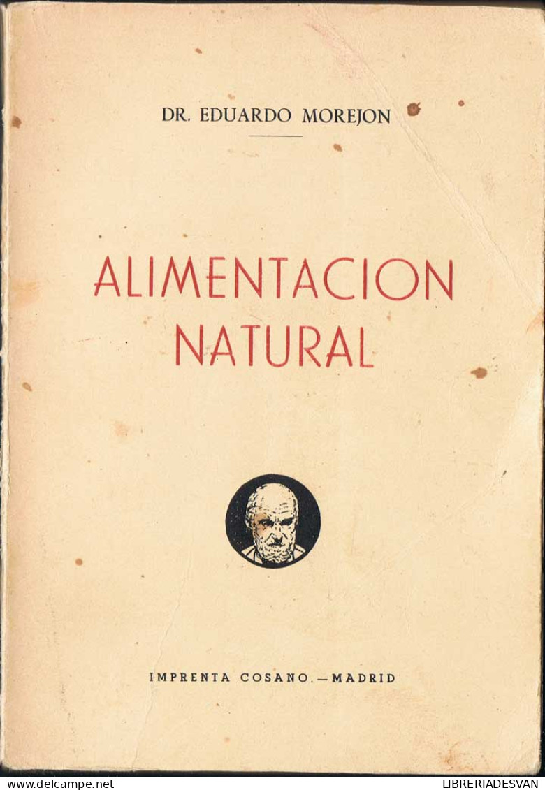 Alimentación Natural (dedicado Por El Autor) - Eduardo Morejón - Gastronomie