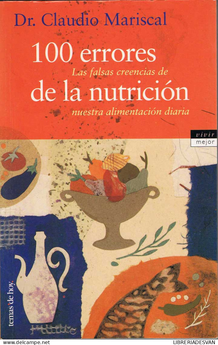 100 Errores De La Nutrición - Dr. Claudio Mariscal - Gastronomie