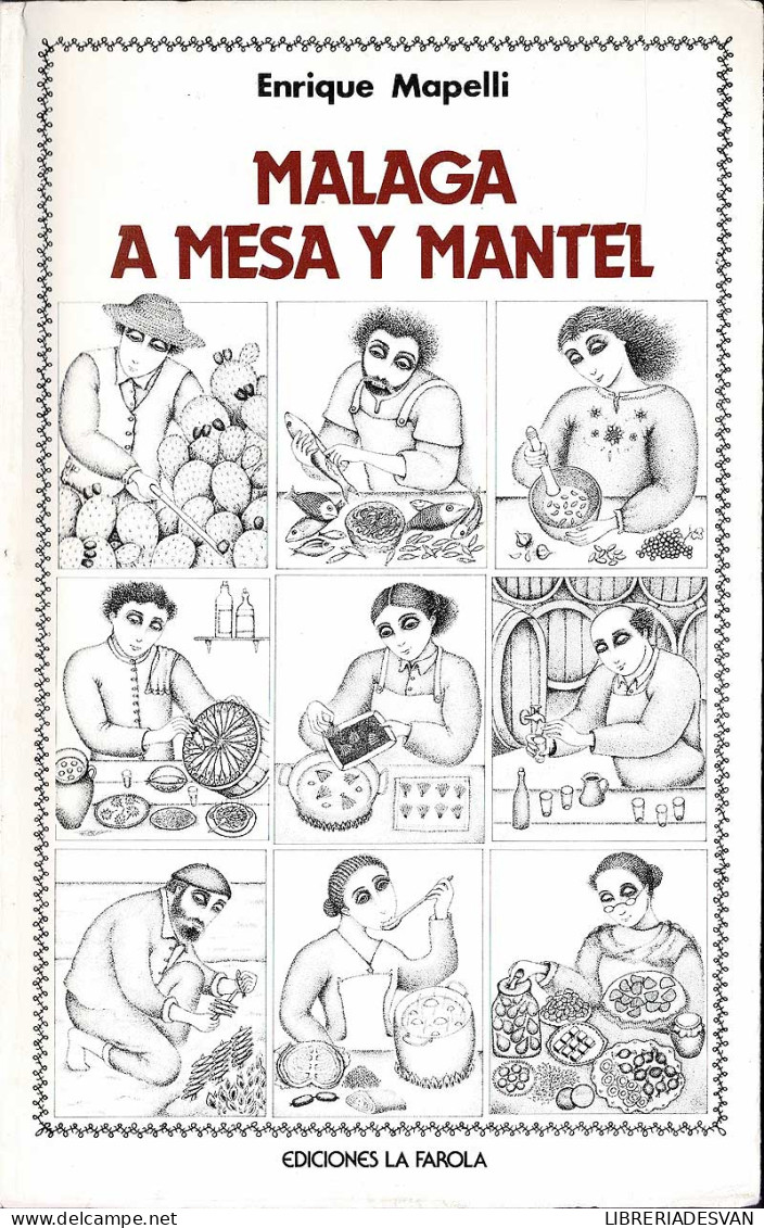 Málaga A Mesa Y Mantel - Enrique Mapelli - Gastronomie