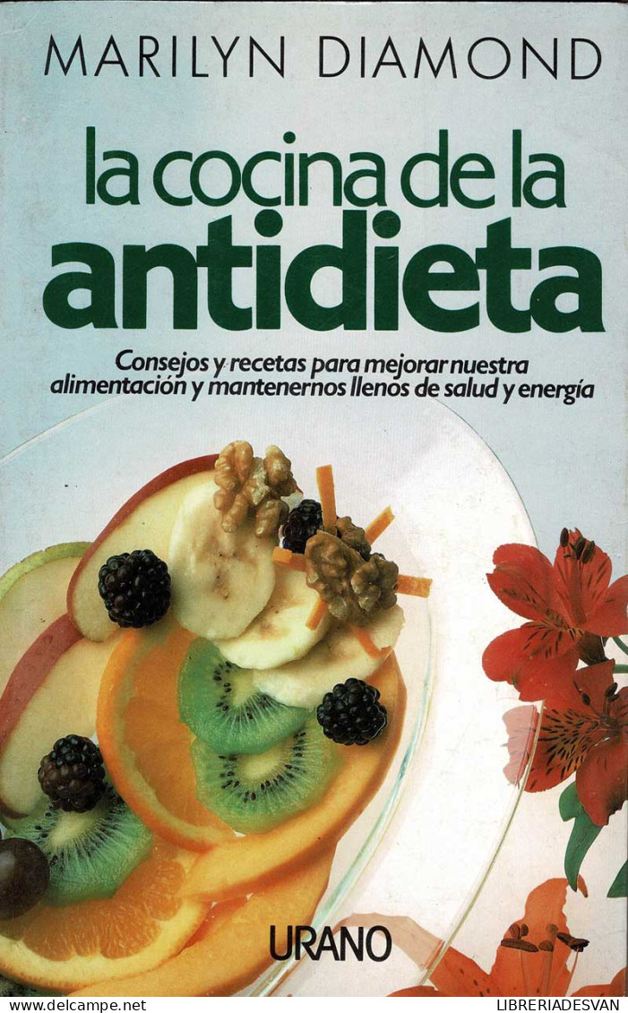 La Cocina De La Antidieta - Marilyn Diamond - Gastronomía