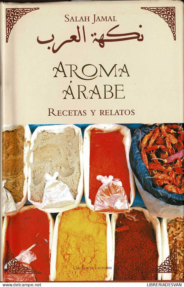 Aroma Árabe. Recetas Y Relatos - Salah Jamal - Gastronomía