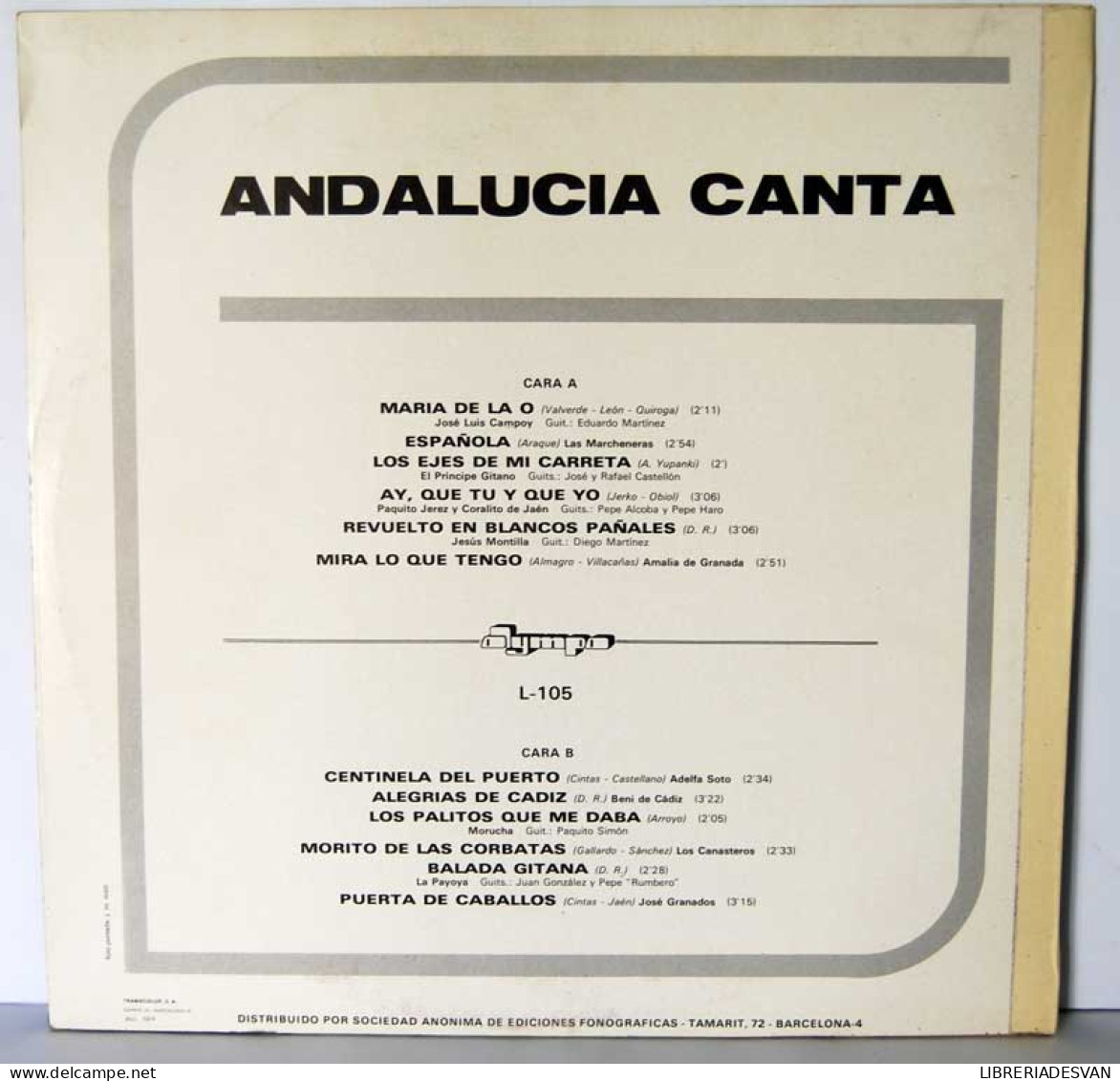 Andalucía Canta. El Príncipe Gitano. Adelfa Soto. José Granados. Beni De Cádiz. La Payoya Y Otros - Other & Unclassified