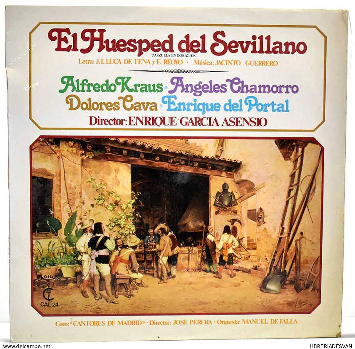 Alfredo Kraus, Angeles Chamorro, Dolores Cava, Enrique Del Portal - El Huesped Sevillano. LP - Otros & Sin Clasificación