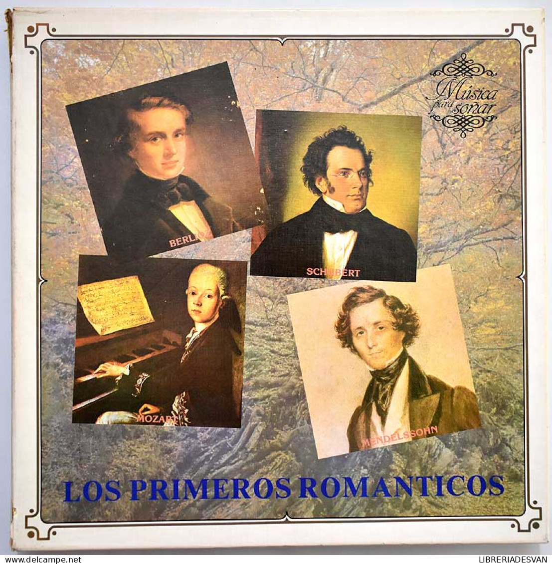 Música Para Soñar. Los Primeros Grandes Románticos (Schubert, Mendelsshon, Berlioz, Mozart). 9 X LP - Otros & Sin Clasificación