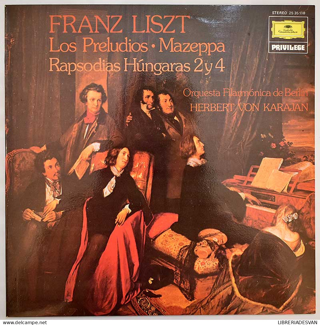 Franz Liszt. Herbert Von Karajan - Los Preludios. Mazeppa. Rapsodias Húngaras 2 Y 4. LP - Otros & Sin Clasificación