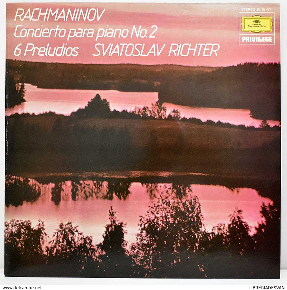 Rachmaninov, Sviatoslav Richter - Concierto Para Piano No. 2. 6 Preludios. LP - Otros & Sin Clasificación