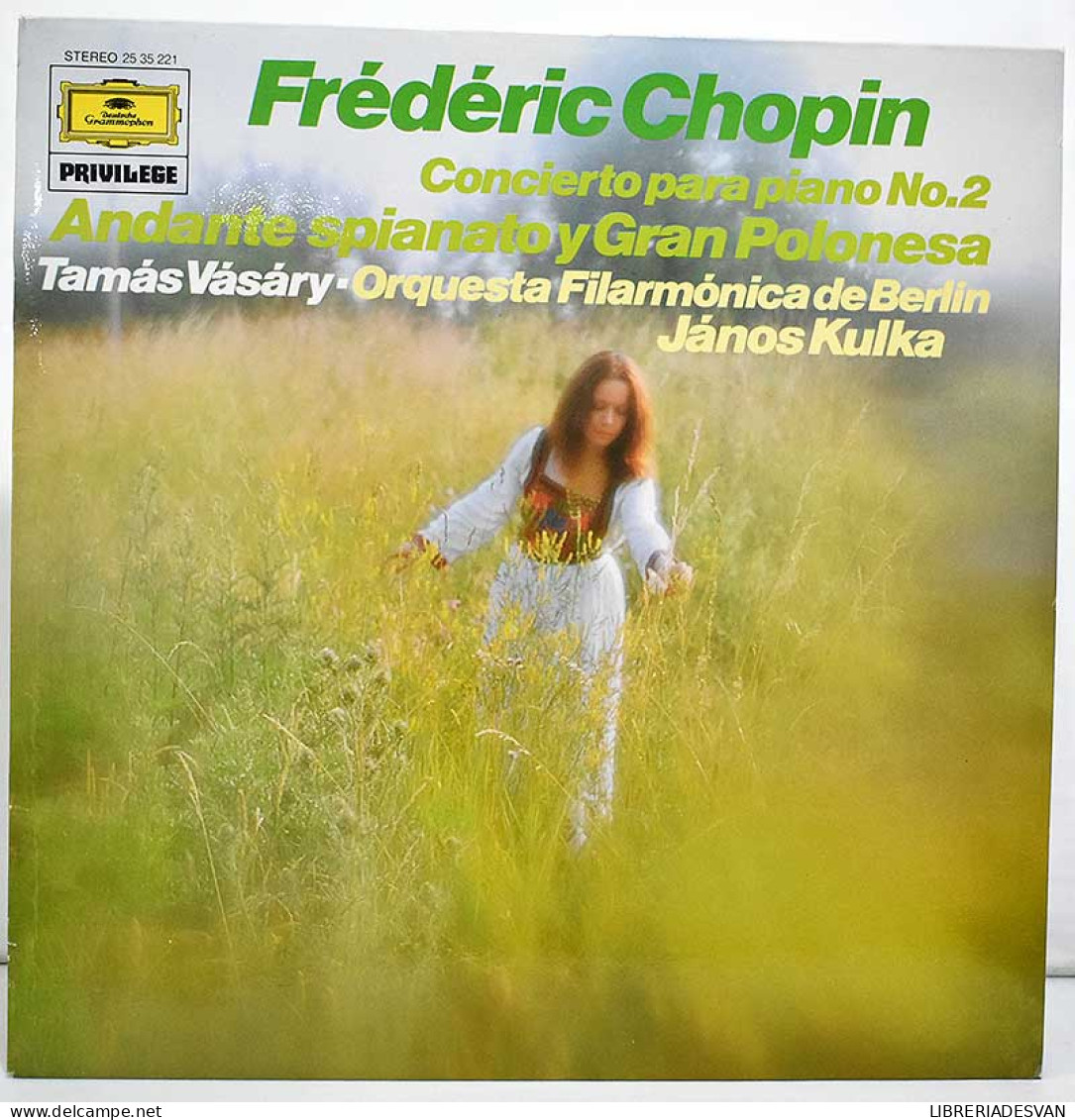 Frédéric Chopin, Tamás Vásáry - Concierto Para Piano No. 2 / Andante Spianato Y Gran Polonesa. LP - Other & Unclassified