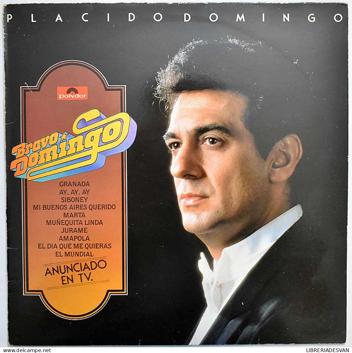 Plácido Domingo - Bravo Domingo. LP - Otros & Sin Clasificación