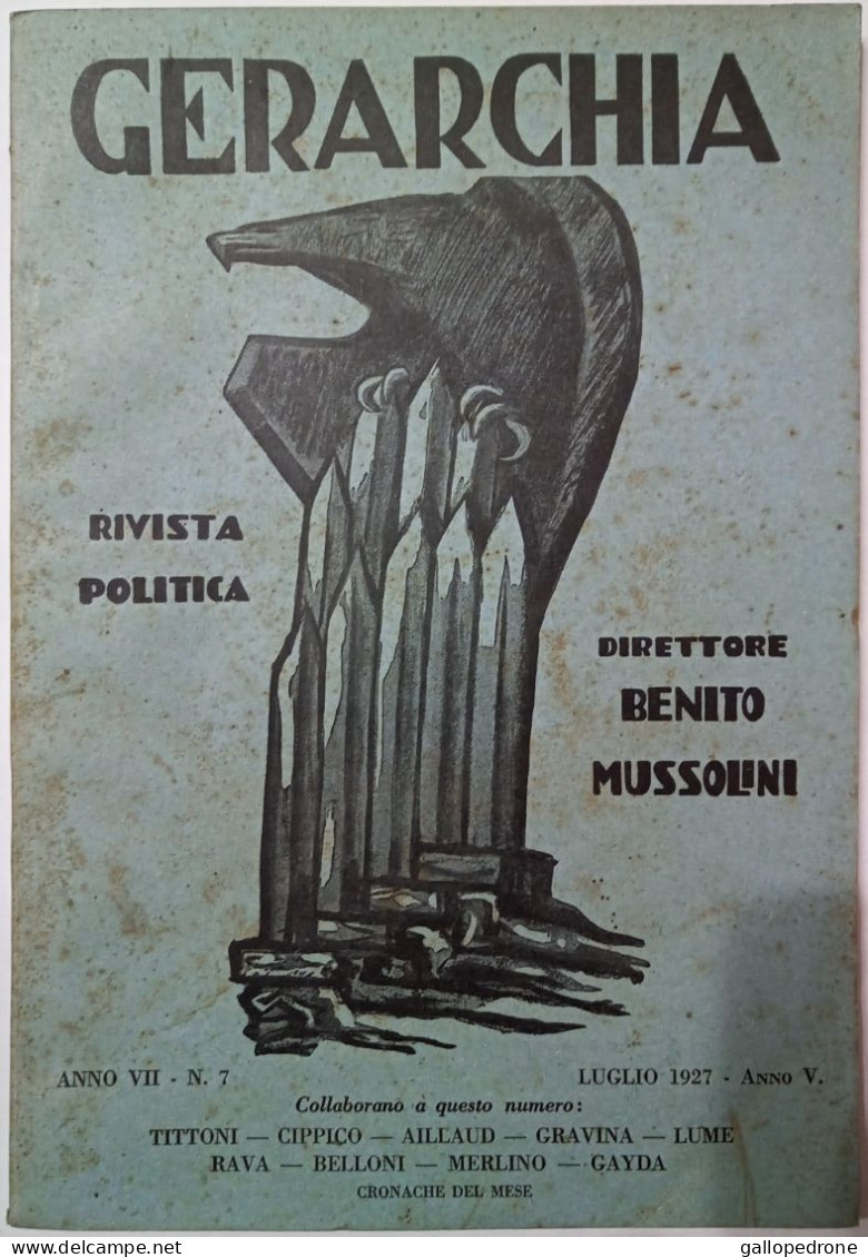 GERARCHIA. Rivista Politica. Direttore: Benito Mussolini. Anno VII. 1927; Numero 7, Luglio 1927. - Guerra 1939-45