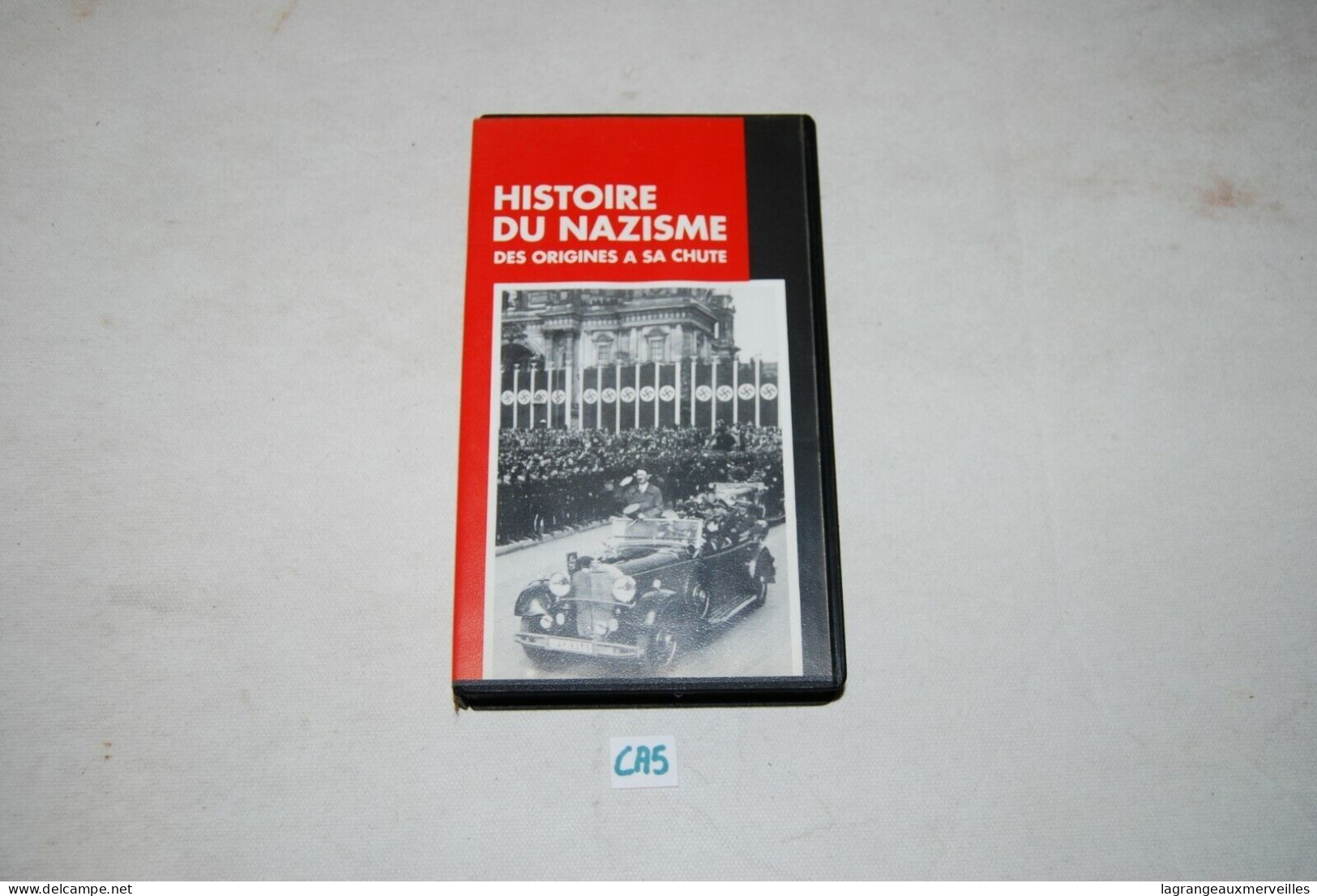 CA5 Cassette Vidéo - HISTOIRE DU NAZISME DES ORIGINES A SA CHUTE BIS - Storia