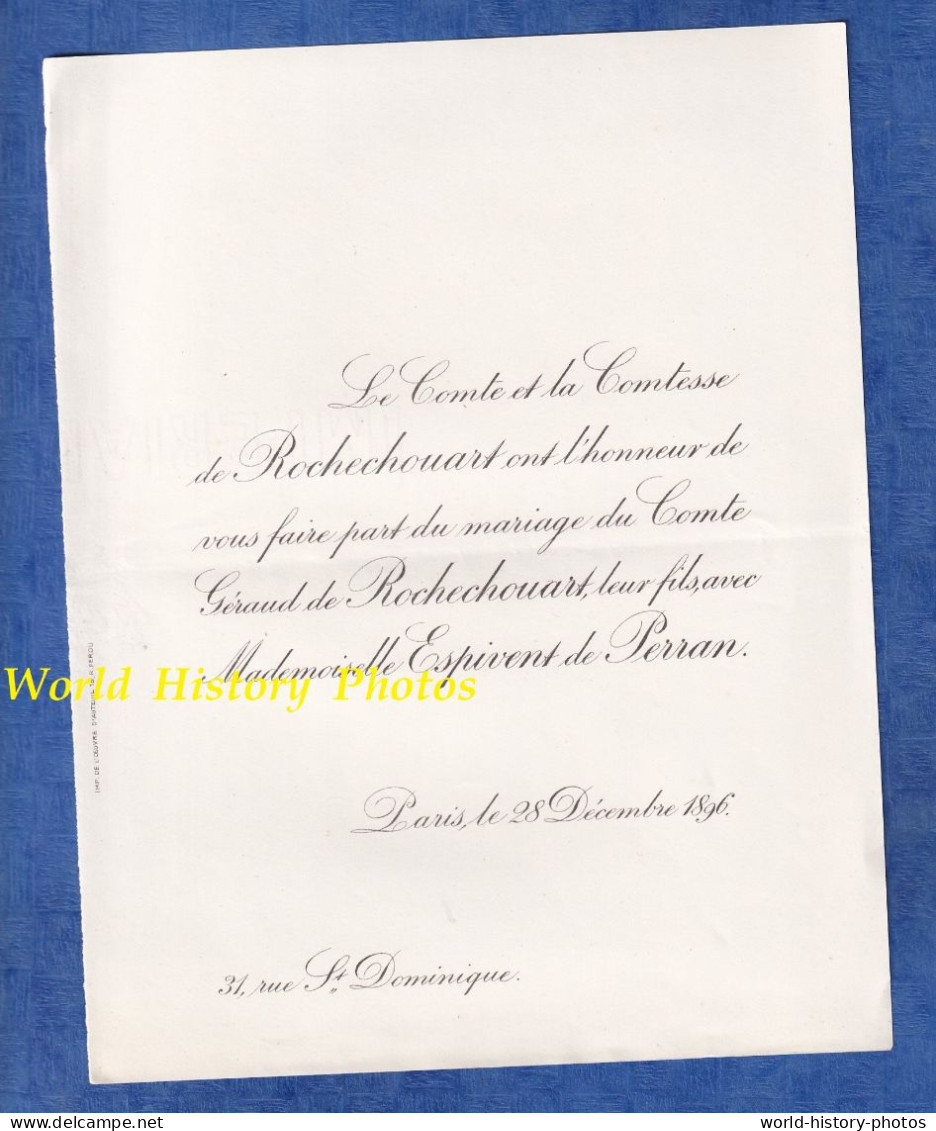 Faire Part De Mariage - 1896 - PARIS 7e - Comte Géraud De ROCHECHOUART Et Mademoiselle ESPIVENT De PERRAN - Hochzeit