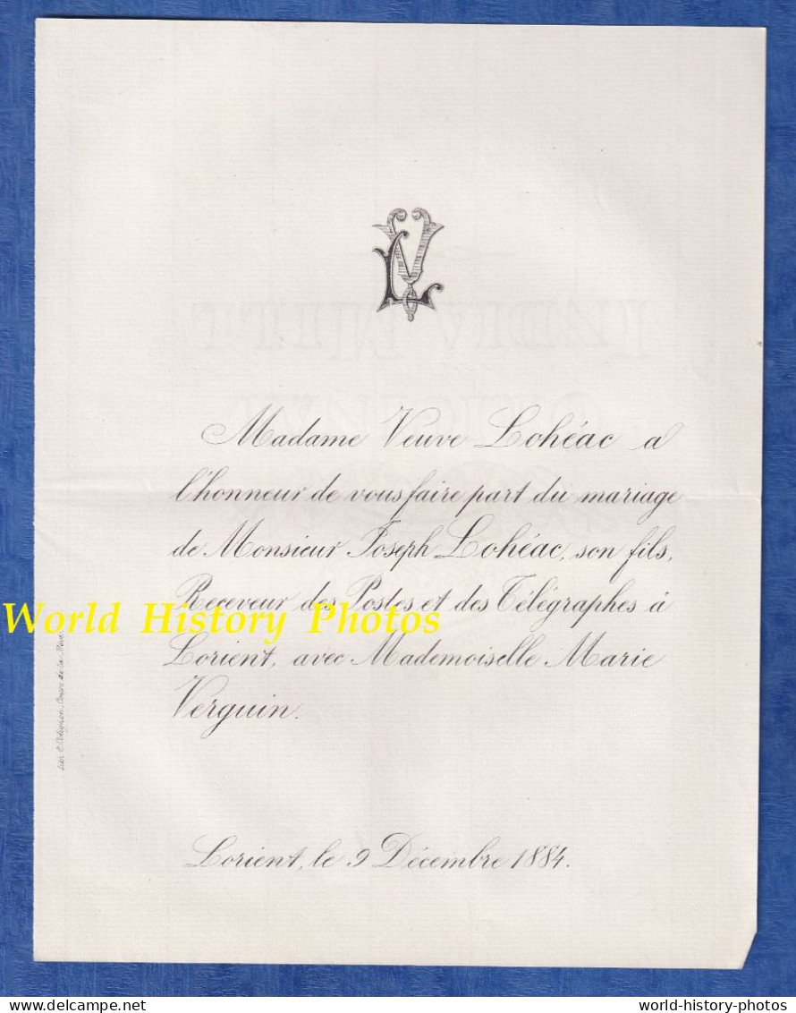 Faire Part De Mariage - 1884 - LORIENT - Joseph LOHEAC Receveur Des Postes Et Télégraphes & Marie VERGUIN - Mariage