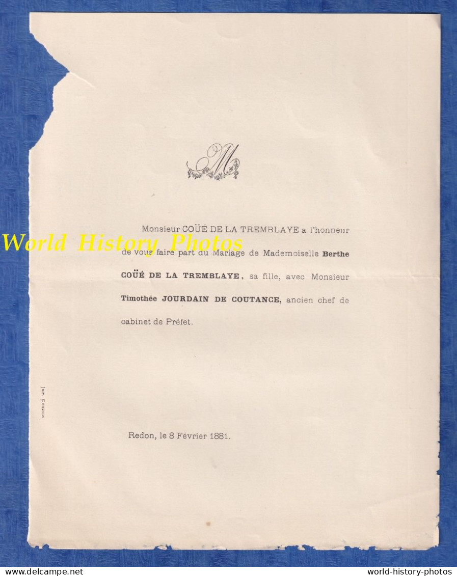 Faire Part De Mariage - 1881 - REDON - Berthe COÜE De La TREMBLAYE & Timothée JOURDAIN De COUTANCE Chef Cabinet Préfet - Boda
