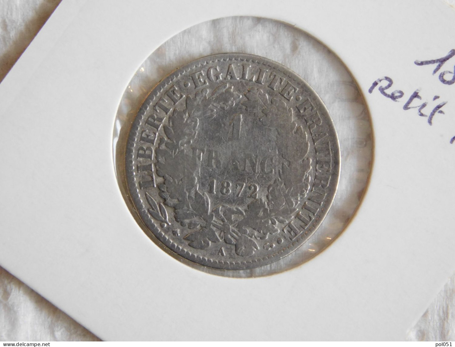 France 1 Franc 1872 A (630) Argent Silver - 1 Franc