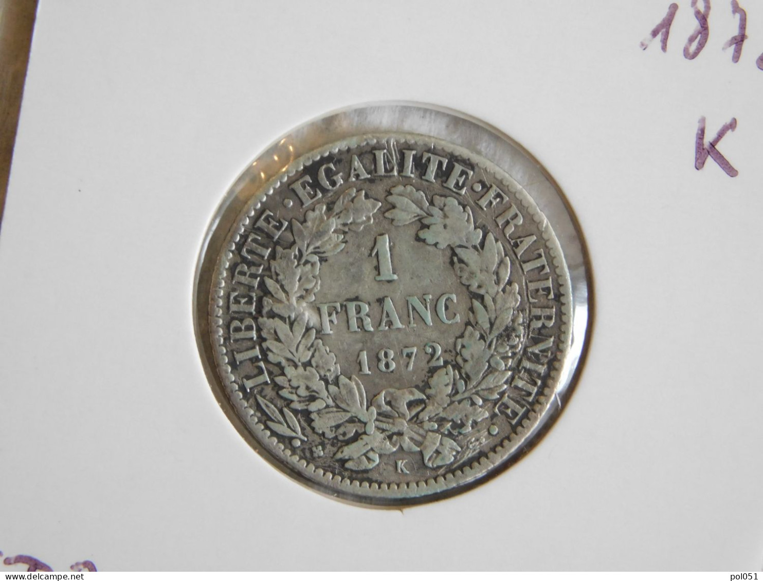 France 1 Franc 1872 K (631) Argent Silver - 1 Franc