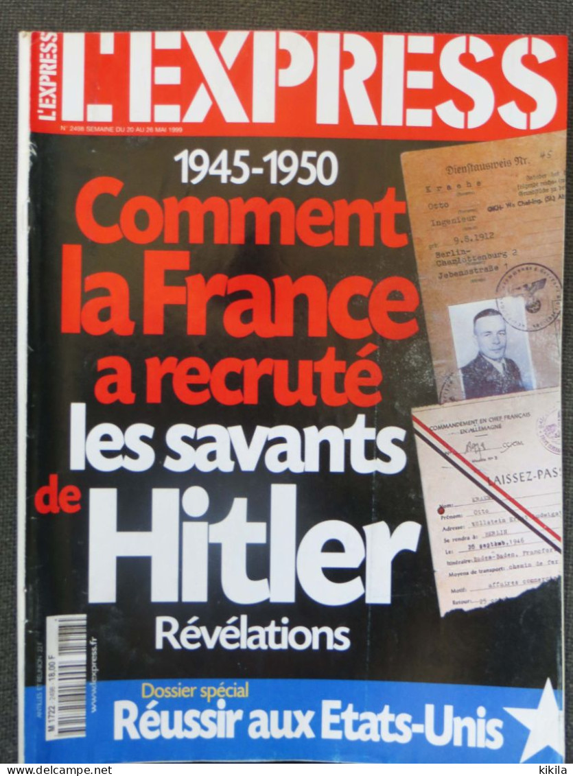 Journal Revue Magazine L'EXPRESS N° 2498 Du 20 Au 26 Mai 1999 Comment La France A Recruté Les Savants De Hitler 1945-* - General Issues