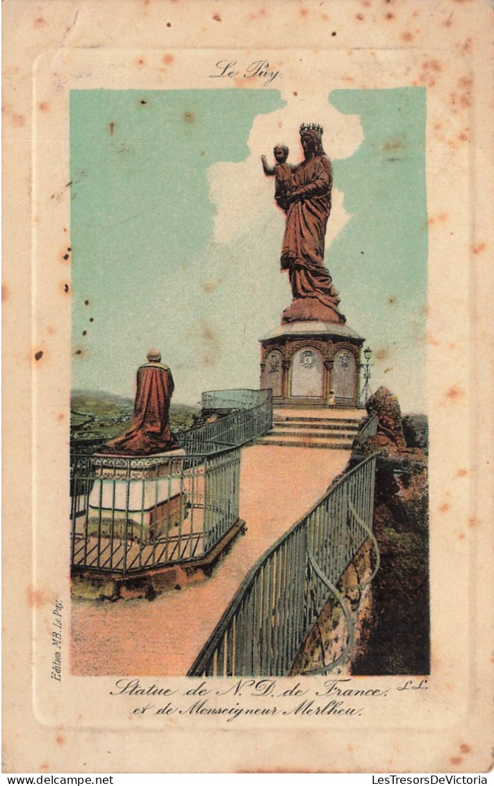 FRANCE - Le Puy - Vue Générale De Notre Dame De France Et De Monseigneur Merlheu - Colorisé - Carte Postale Ancienne - Le Puy En Velay