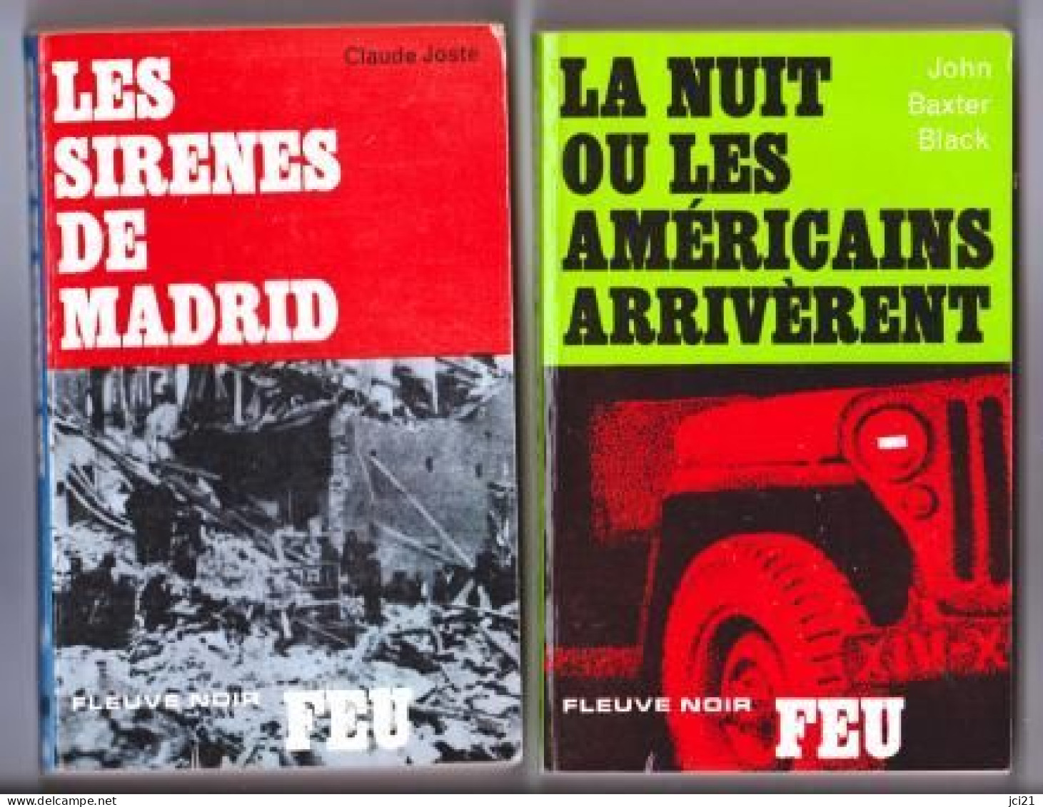 Livres Guerre "LA NUIT OU LES AMÉRICAINS ARRIVÈRENT" Et "LES SIRÈNES DE MADRID"   _rl68 - Français