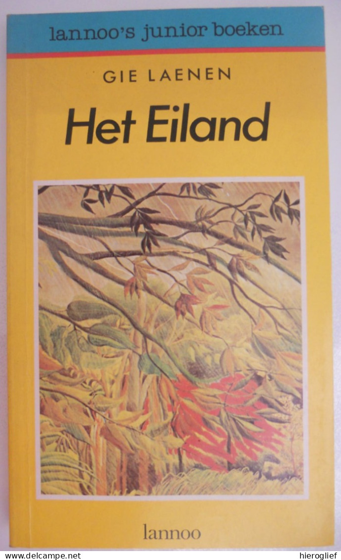 HET EILAND - Door Gie Laenen  1984 Lannoo Junior - Junior