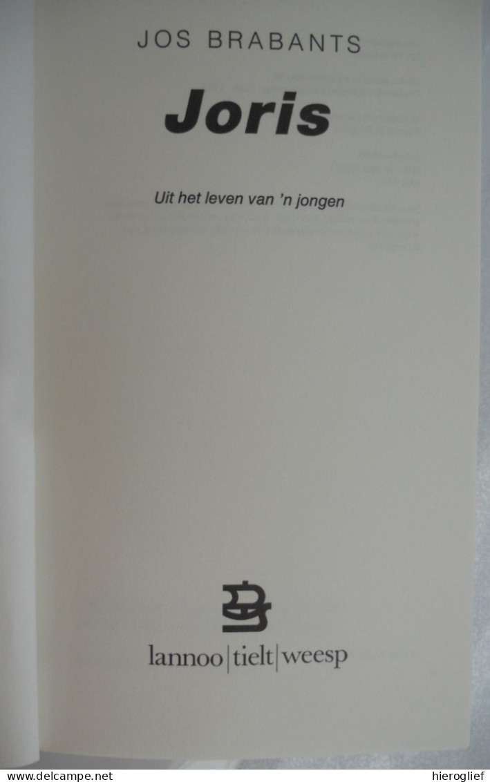 JORIS Uit Het Leven Van 'n Jongen - Door Jos Brabants  1985 Lannoo Jeugdboek - Jugend