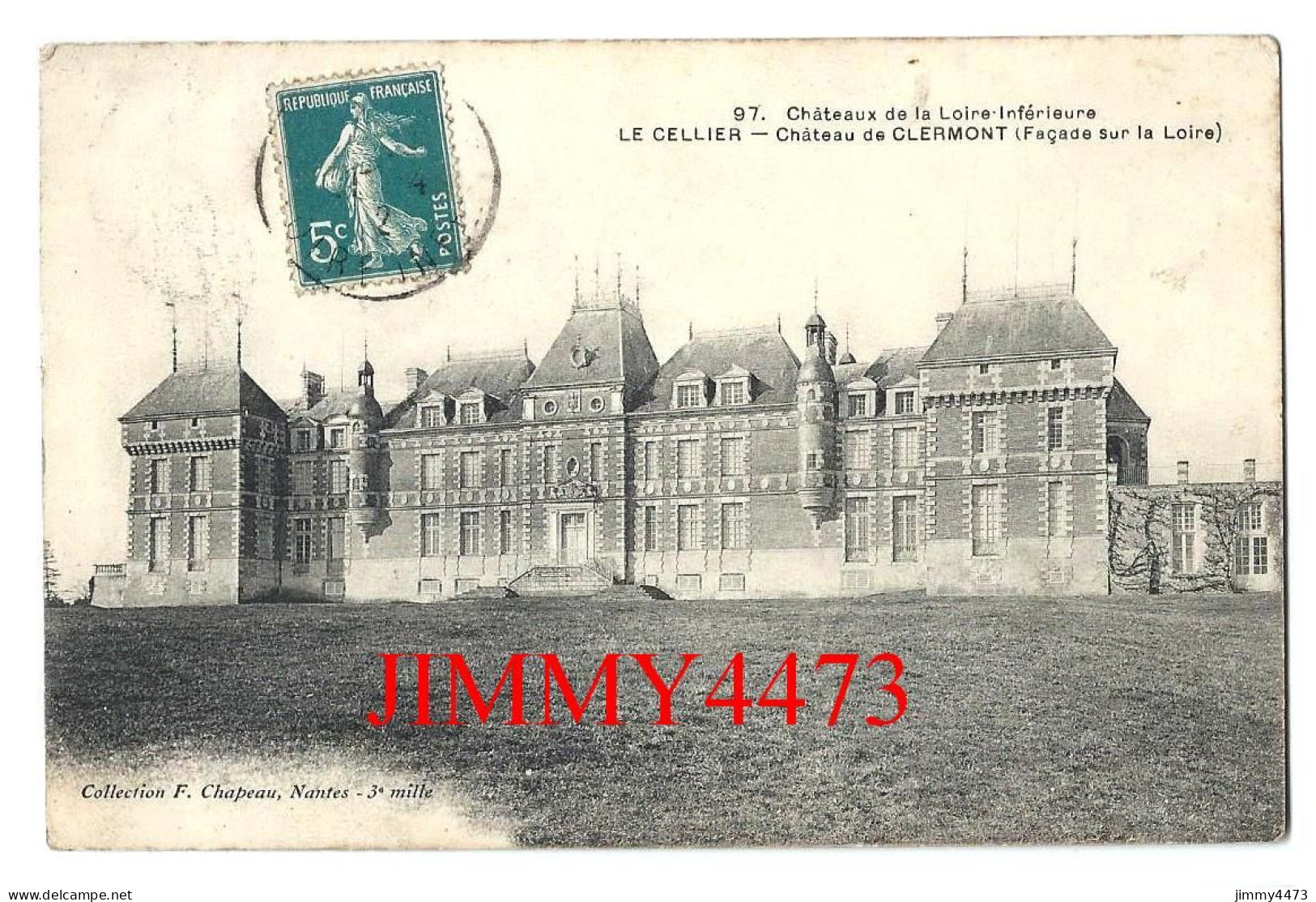 CPA - LE CELLIER En 1912 - Château De CLERMONT ( Façade Sur La Loire ) Loire-Inférieure - N° 97 - Coll. F. Chapeau - Le Cellier