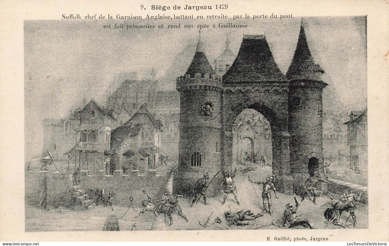 FRANCE - Siège De Jargeau - Suffolk Chef De La Garnison Anglaise, Battant En Retraite - Carte Postale Ancienne - Orleans