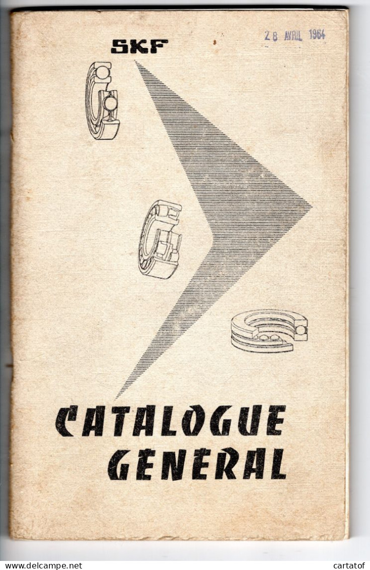 Catalogue SKF . Catalogue Général N° 257 7-XII-63 . ROULEMENTS , BUTEES , PALIERS . - Bricolage / Technique
