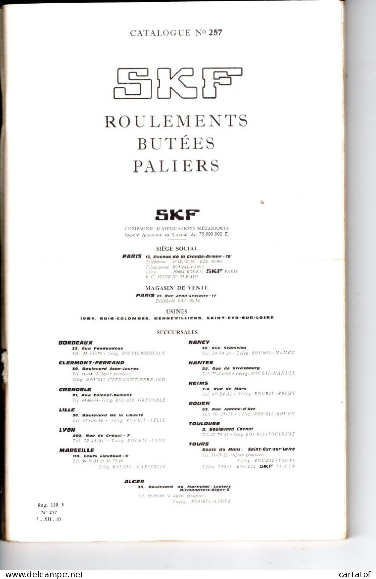 Catalogue SKF . Catalogue Général N° 257 7-XII-63 . ROULEMENTS , BUTEES , PALIERS . - Bricolage / Technique