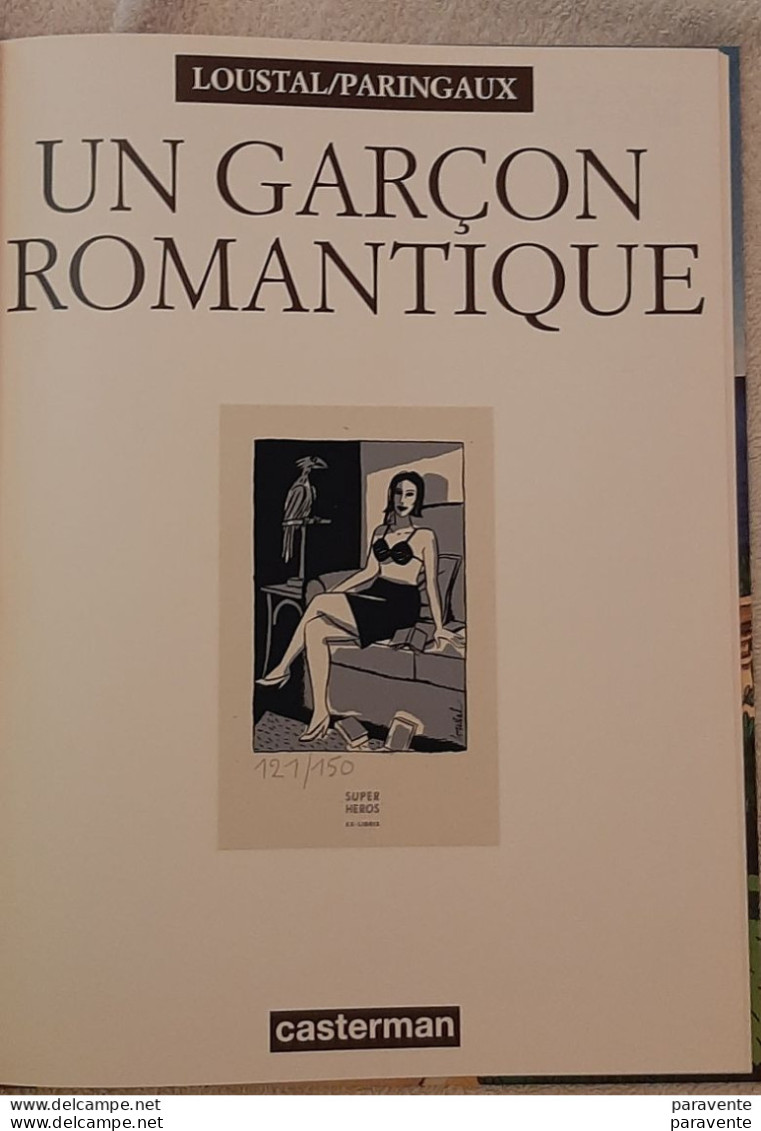 LOUSTAL : Album UN GARCON ROMANTIQUE - EO Jan1994 -exlibris Librairies SUPER HEROS Collé (sn) - Illustrators J - L