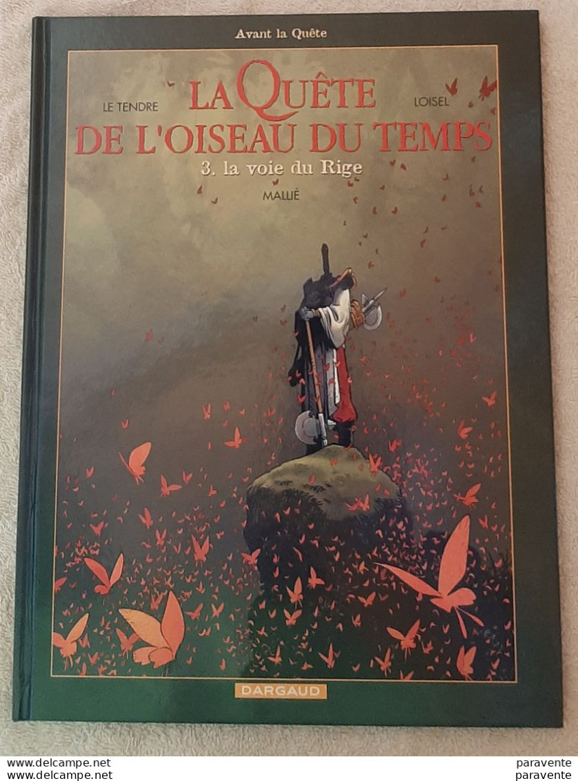 MALLIE : Album QUETE DE L'OISEAU DU TEMPS 7 (T3 De Avant La Quête) - Premiere Edition 2010 Avec Timbrés De Nation (sn) - Illustrators M - O