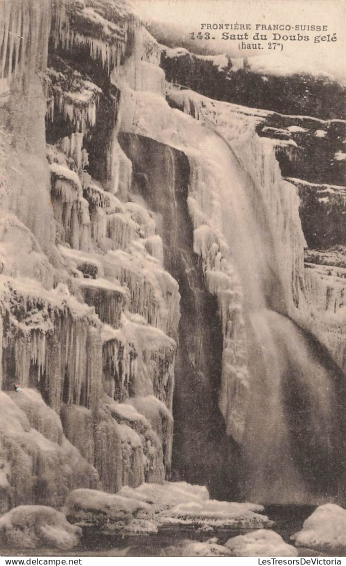 FRANCE - Frontière Franco-Suisse - Saut Du Doubs Gelé - Carte Postale Ancienne - Sonstige & Ohne Zuordnung