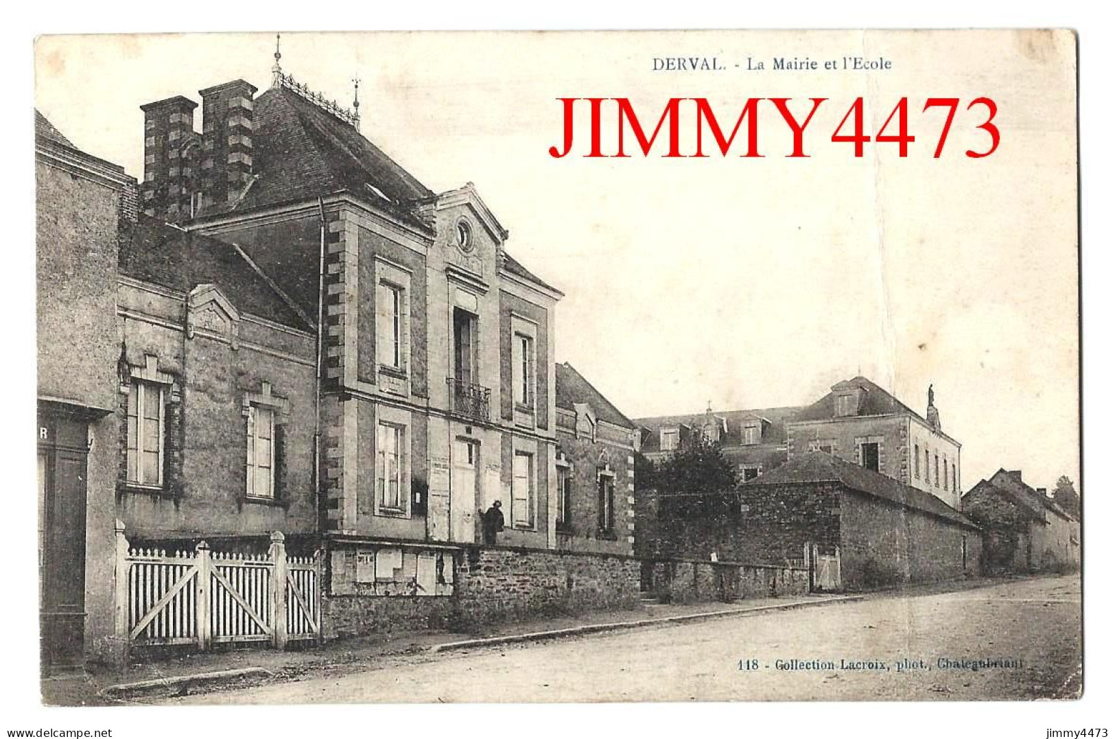 CPA - DERVAL En 1906 - La Mairie Et L' Ecole - N° 118 - Coll. Lacroix - Derval