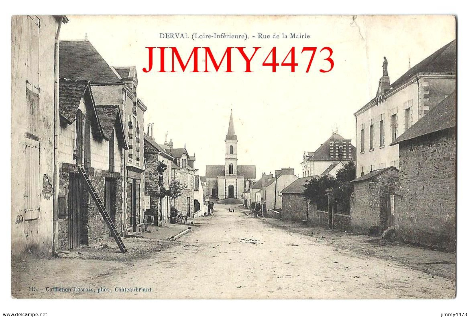 CPA - DERVAL En 1906 (Loire Inf.) La Rue De La Mairie - N° 115 - Coll. Lacroix - Derval