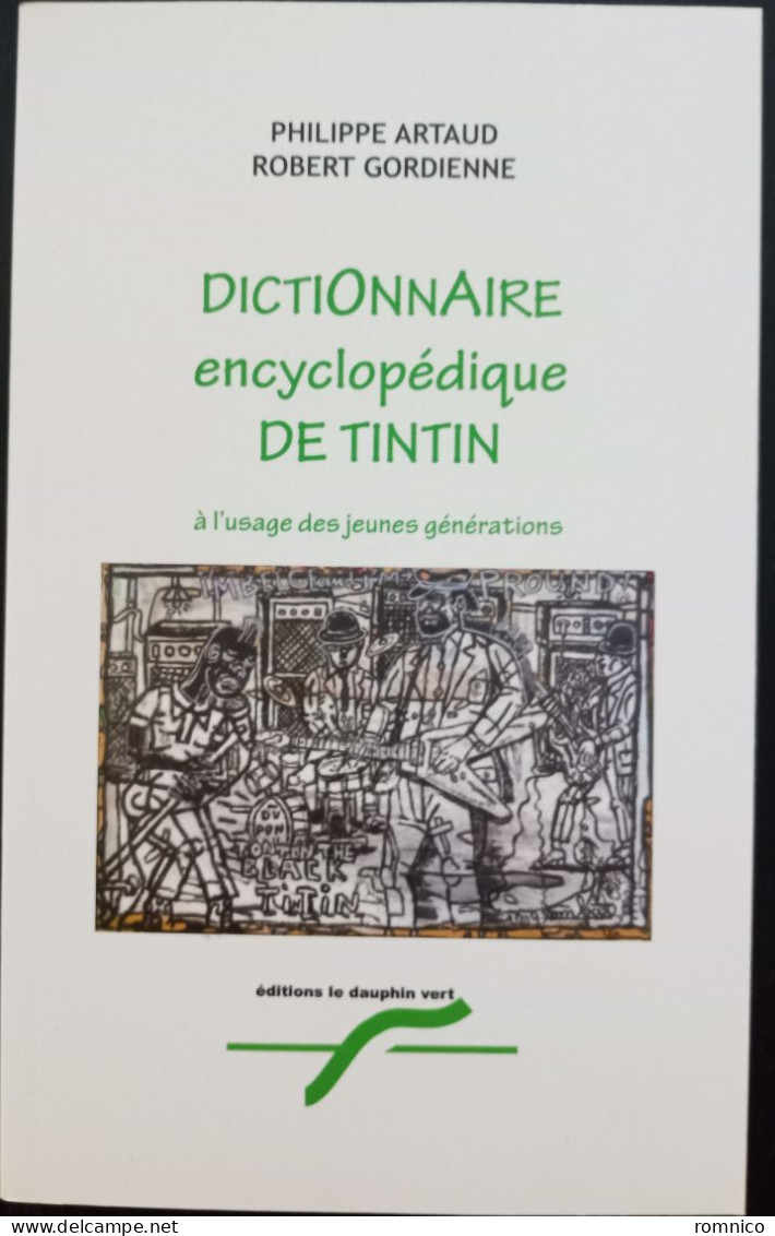 Dictionnaire Encyclopedique De Tintin - Tintin