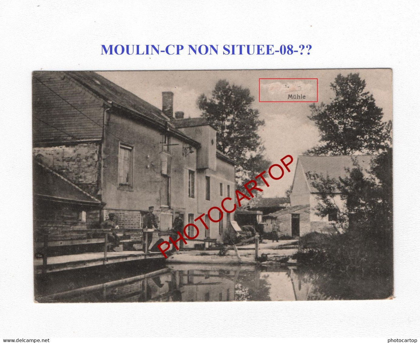 Moulin-CP NON SITUEE-08-??-CARTE Imprimee Allemande-Guerre 14-18-1 WK-France-FELDPOST - Molinos De Agua