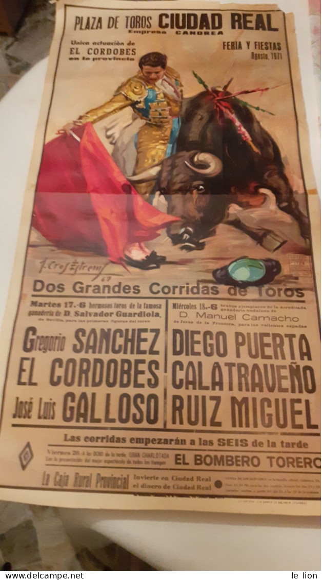 Poster Corrida ''unica Actuacion EL CORDOBES En La Provincia'' Plaza De Toros CIUDAD REAL Agosto 1971 - Cm 54x105 - RARO - Affiches