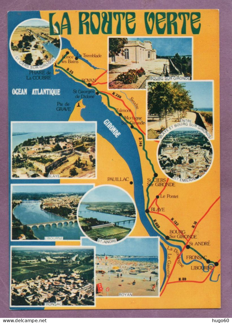 La Route Verte - Route Touristique De Royan à St-Emillion - Aquitaine