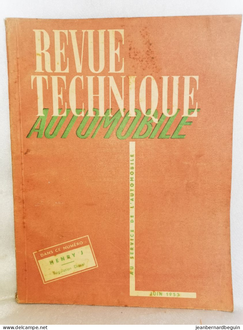 Revue Technique Automobile Originale Juin 1953  Henry J Regulation Diesel - Auto