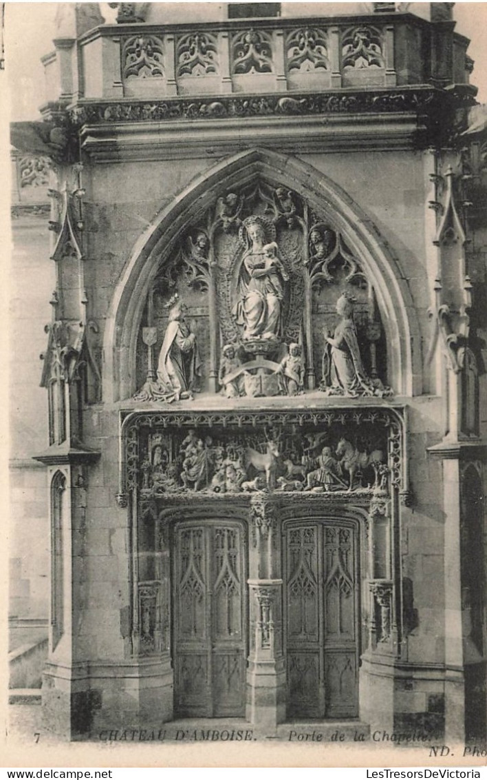 FRANCE - Amboise - Le Château - Porte De La Chapelle - Carte Postale Ancienne - Amboise