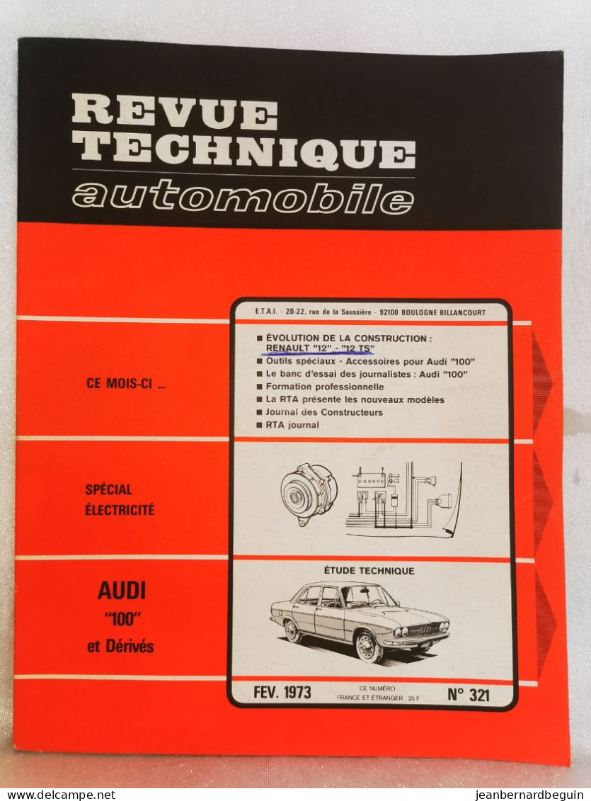 Revue Technique Automobile Originale Fevrier 1973 Numero 321 Audi 100 Et Derives - Auto