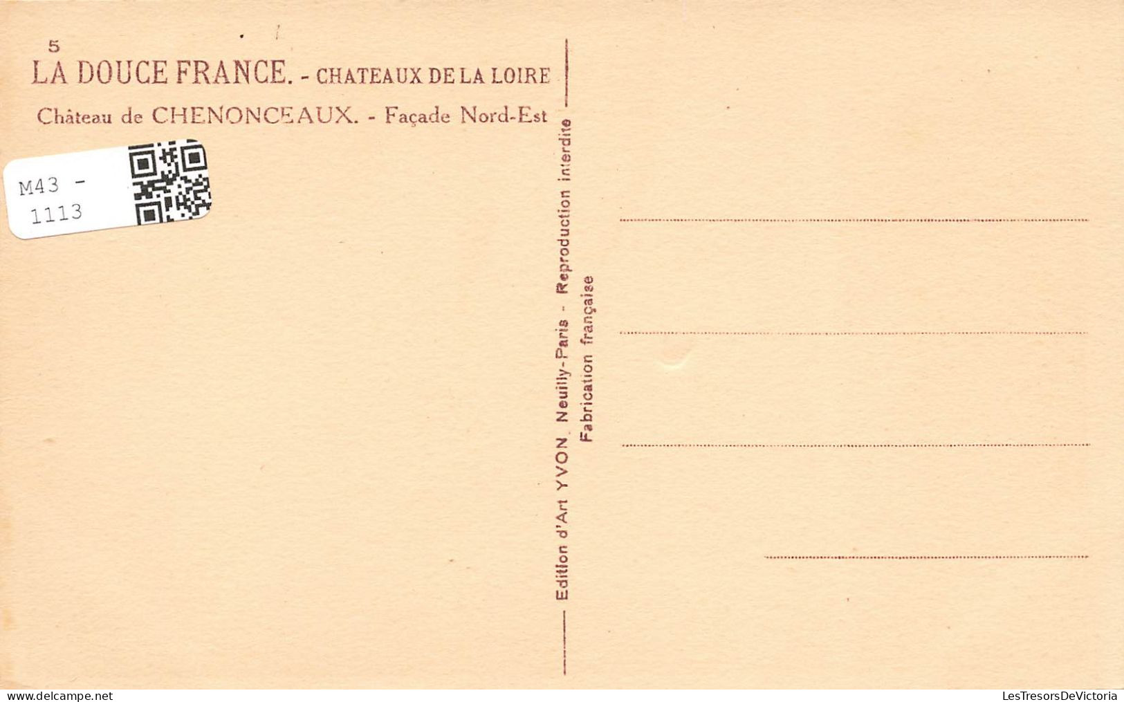 FRANCE - Chenonceaux - Le Château - Façade Nord Est - Carte Postale Ancienne - Chenonceaux