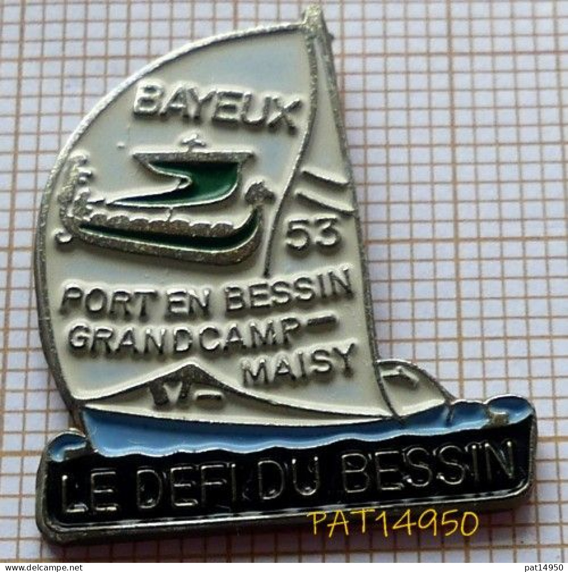 PAT14950 LE DEFI DU BESSIN BAYEUX PORT EN BESSIN GRANDCAMP-MAISY  DRAKKAR Dpt 14 CALVADOS - Boats