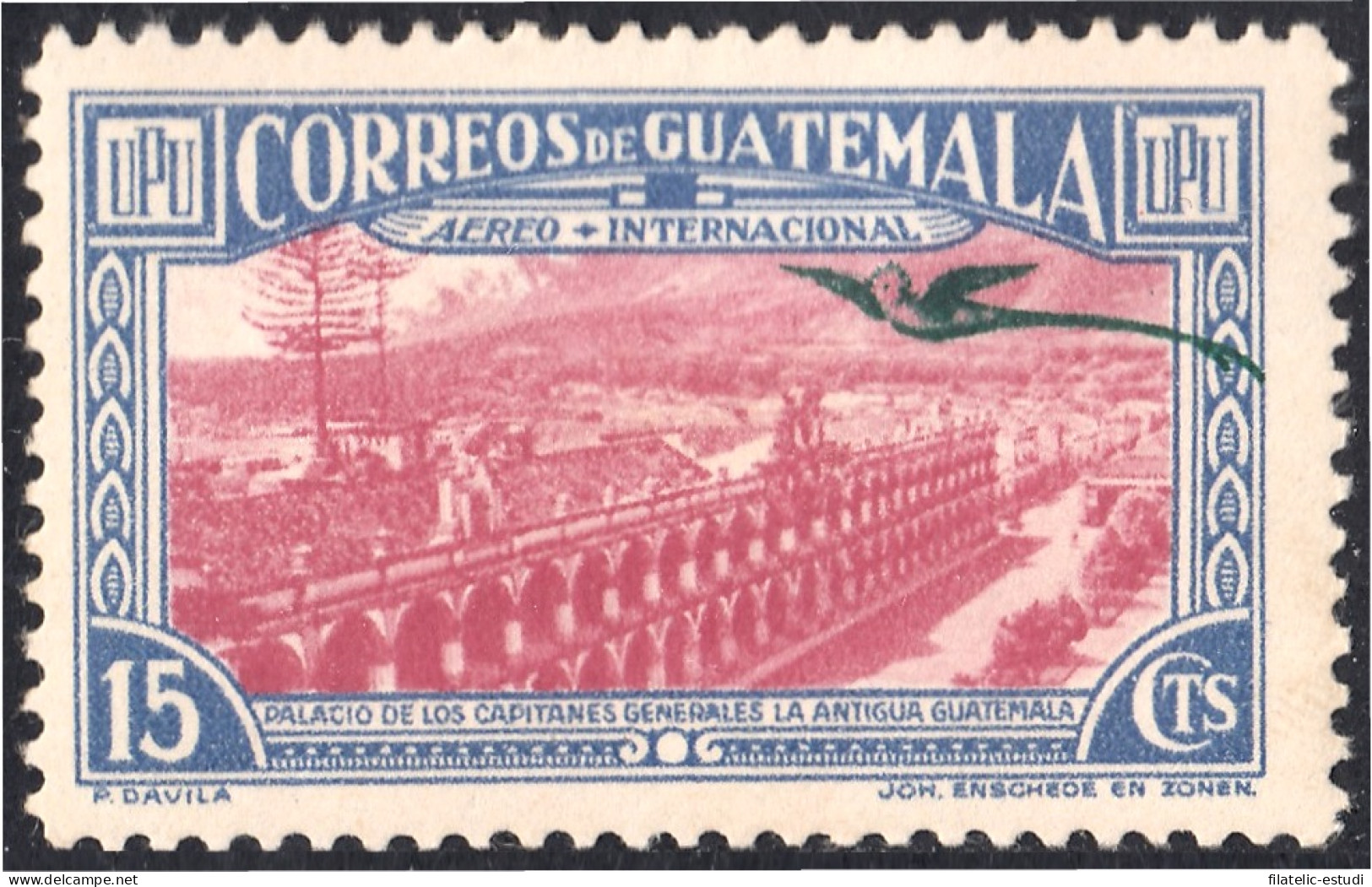 Guatemala A- 120 1939 Palacio De Los Capitanes Generales MH - Guatemala